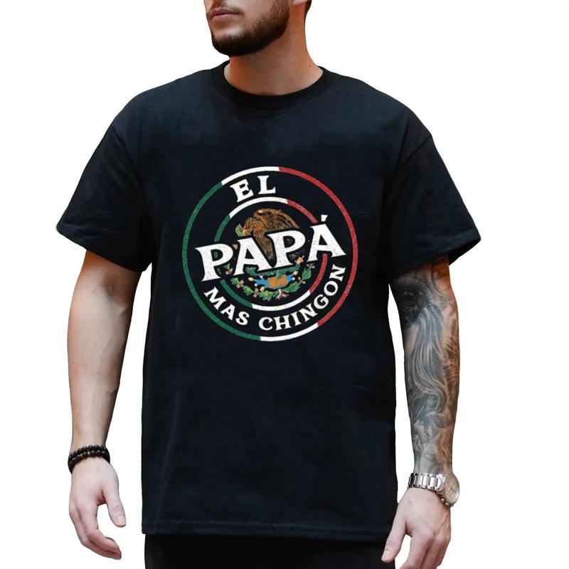 El Papa Mas Chingon Shirt, Gift Shirt for Father's Day T-Shirt Unisex Classic Cotton Collar Fabric