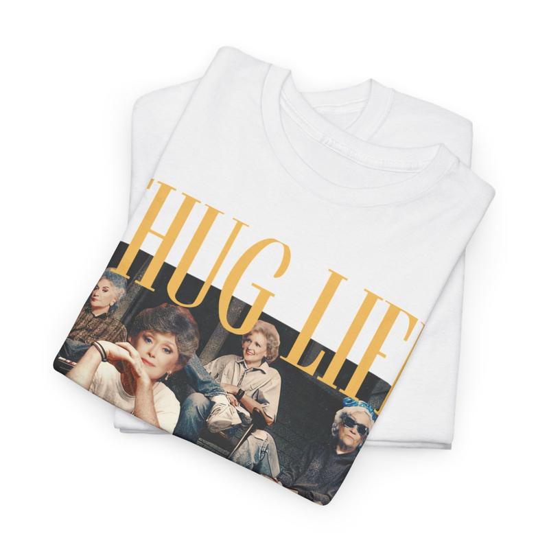 The Golden Girls Thug Life Shirt, The Golden Girls Lover Gift Streetwear Graphic Tee Cotton Summer