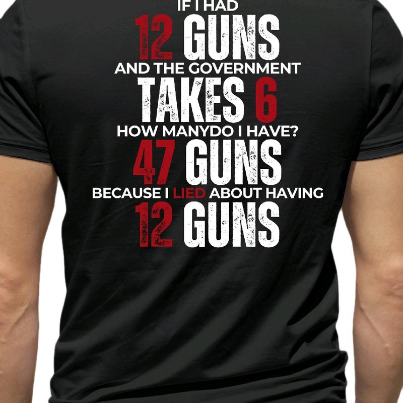 47 Guns Red If I had 12 guns T-shirt for men  Menswear  Top, Cotton Casual Crewneck trump