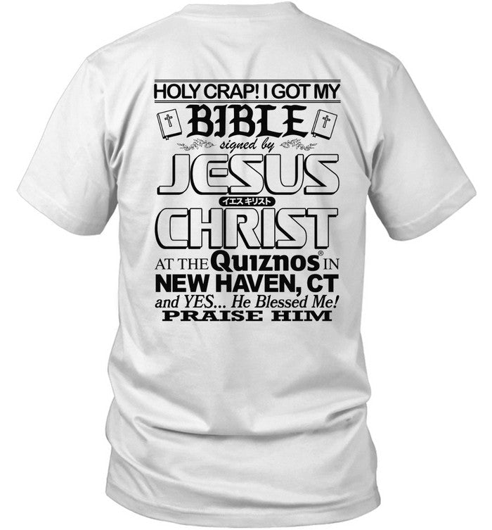 Jesus Christ Bible Signing At Quiznos Dbl Sided 2024 Shirt