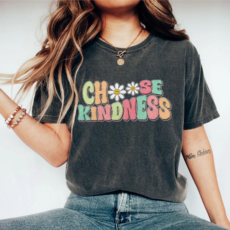 Cute Teacher Shirt, Choose Kindness Shirt, Be Kind Teacher Shirt, Comfort Be Kind Shirt, Back to School Shirt, Elementary School Teacher Shirt, FlowerChoose Kindness Tee, Motivational Shirt for Women, Oversized Graphic Tee, Women Top