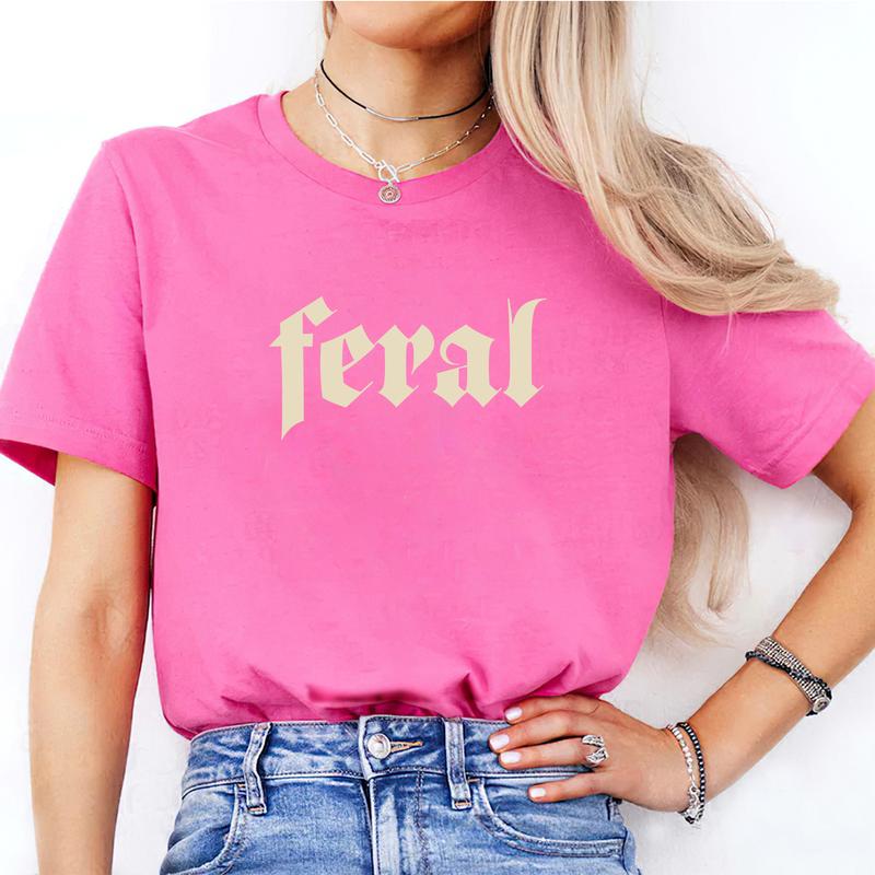 Feral Shirt, Comfort Shirt for Women, Unisex Funny Shirt, Sarcastic Graphic Tee, Feral Era, Cowgirl Shirt, Best Friend Gift, Feral Mama Casual Comfy C