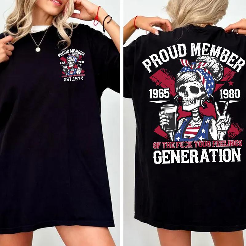 Gen X Shirt Proud Members Of Gen X girl New TShirt, Customize Gen X TShirt Raised On Hose Water And Neglect T-Shirt - Vintage Inspired Funny Saying Sarcasm Quotes Shirt - Fit, Casual