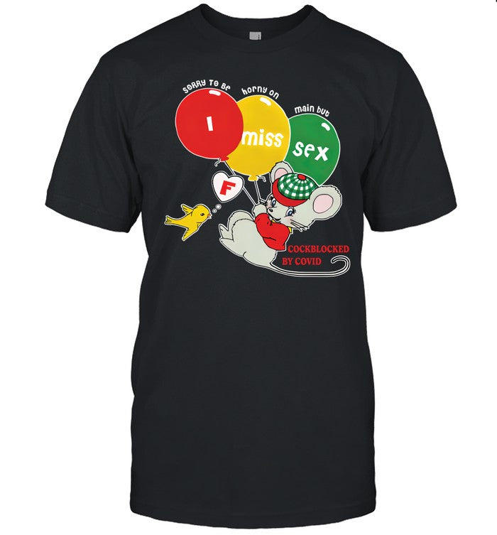 I Miss Sex Shirt