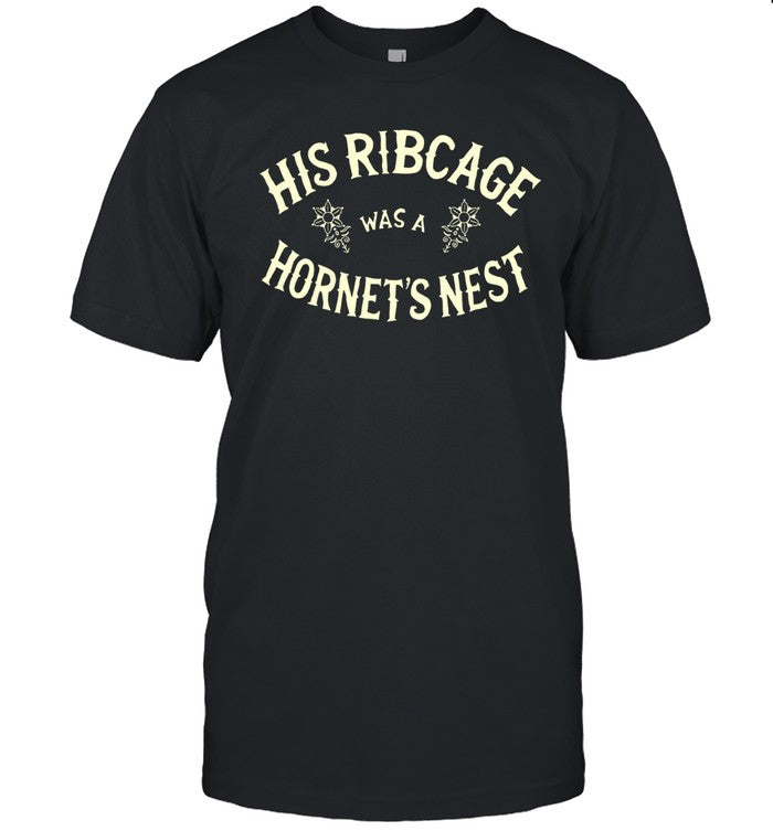 His ribcage was a hornetâ€™s nest shirt