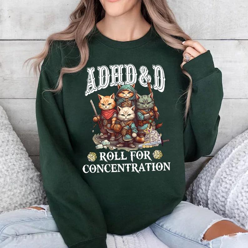 ADHD&D Roll for Concentration Sweatshirt, ADHD DnD Cat Shirt, DM Gift,TTRPG Hoodie,Dungeons and Dragons Sweatshirt,Role Play Tee,Gamer D&D Sweatshirt