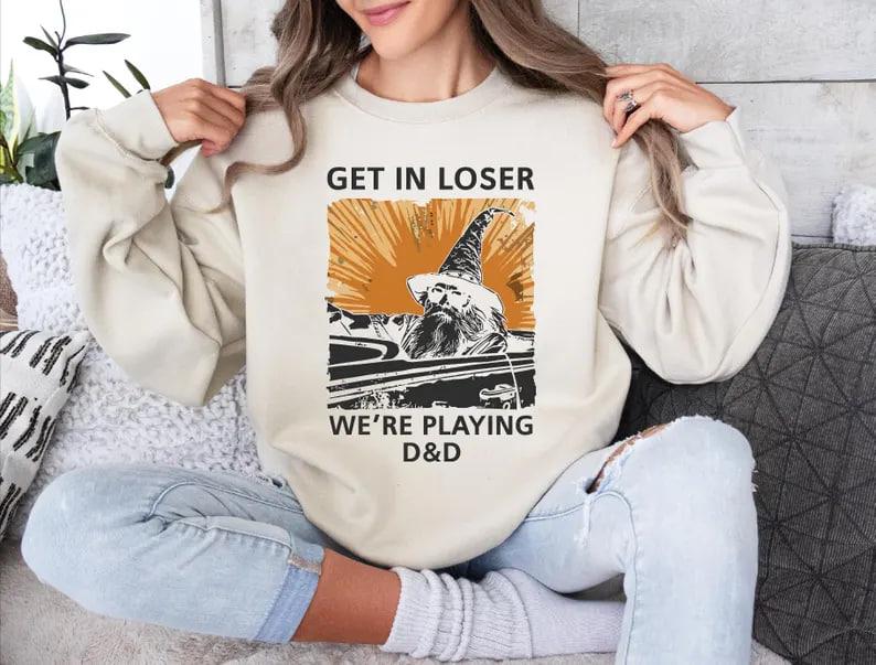 Get In Loser We're Playing DnD Sweatshirt, DnD gift, Minimalist DnD, DnD Group Sweater, Dungeon Master Hoodie, Funny Retro Vintage Sweater, Dungeons a