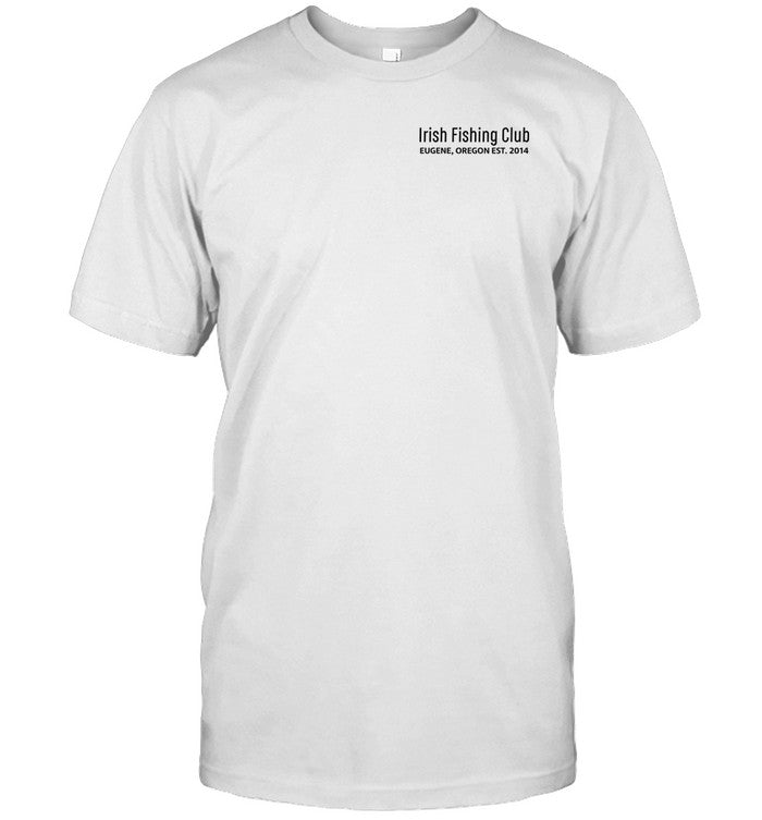 Irish Fishing Club Eugene Oregon Est. 2014 Shirt