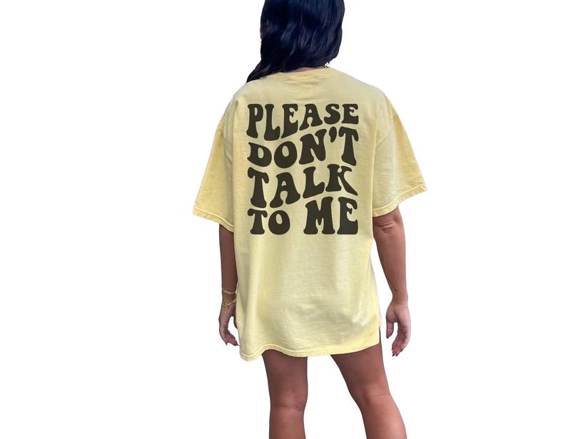 Please Don't Talk To Me Shirt, Funny Introvert T Shirt, Words On Back Retro, Funny Trendy Shirt, Sarcastic Introvert Gift, Unisex T-Shirt, Short Sleev