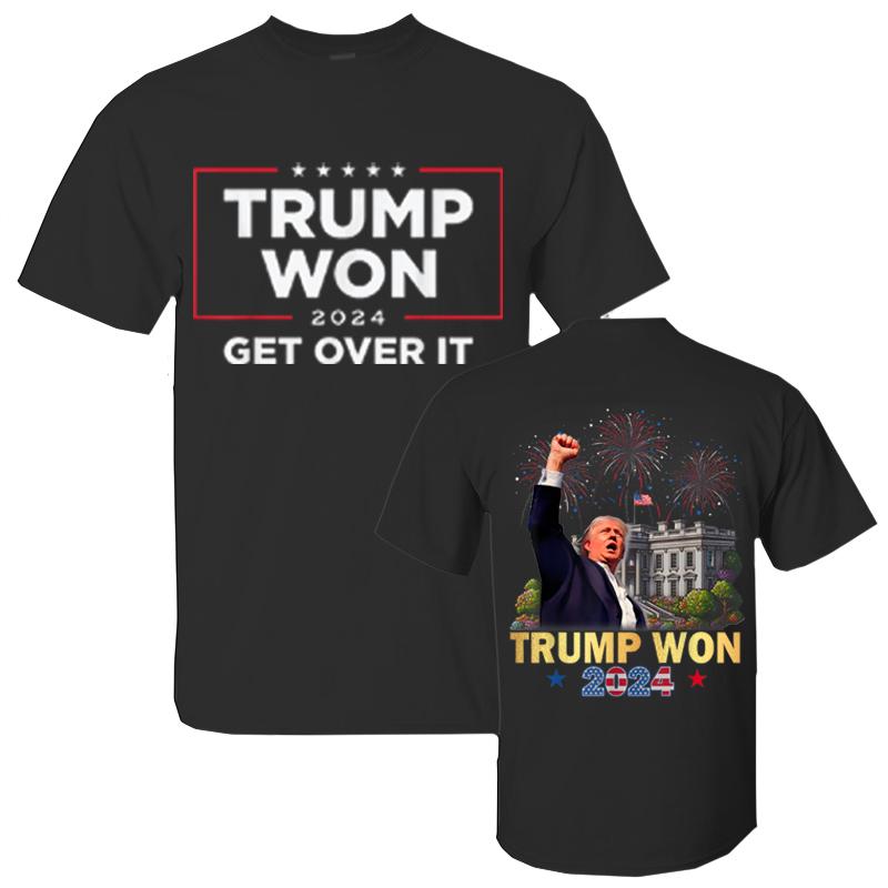 Trump Won 2024 President 47th Of White House T-Shirt, Trump Won Get Over It 2024 T-Shirt, Wins Inauguration 47, US President 2025 Election Shirt for m