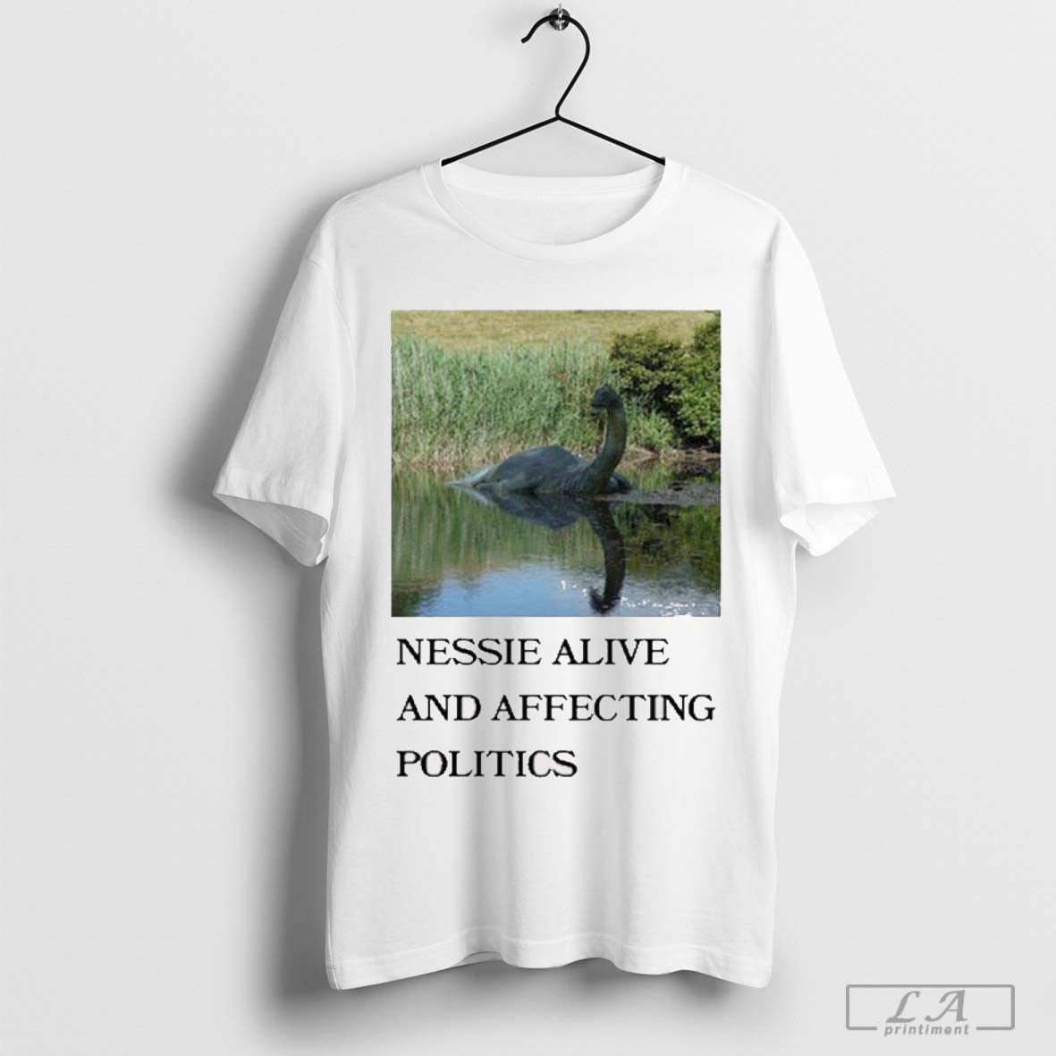 Scullysfoxes Nessie Alive And Affecting Politics t-shirt