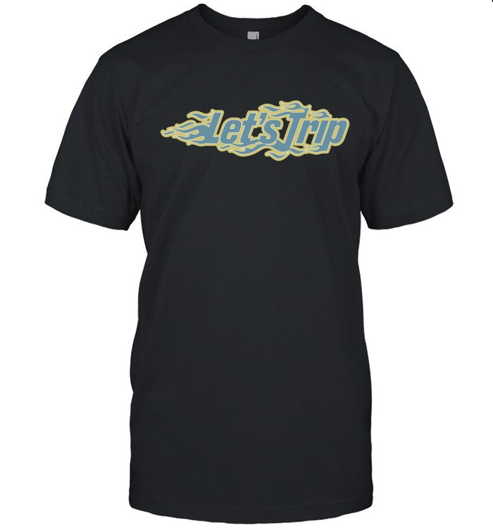 Let'S Trip Flame 2024 Shirt