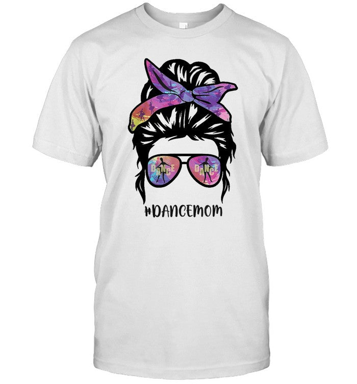Dance Mom Messy Bun Hair Funny Mother's Day Tee