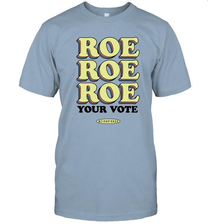 MeidasTouch Roe Your Vote Tee