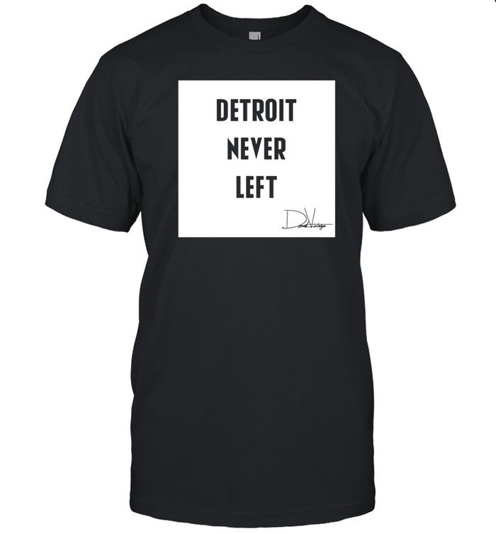 Shirt Detroit Never Left