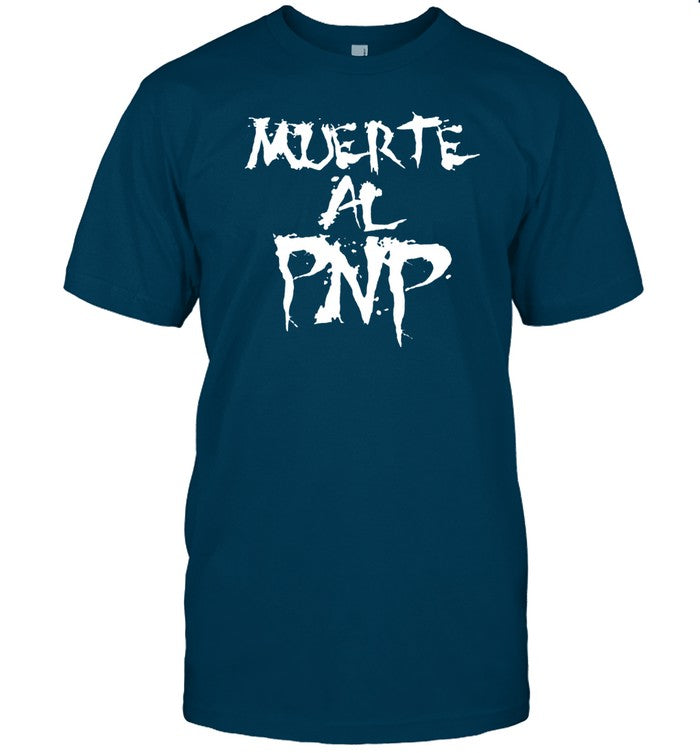 Muerte Al Pnp t-shirt, hoodie, tank top, sweater and long sleeve t-shirt
