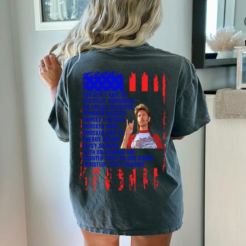 Joe Dirt Shirt  Back, 4th Of July Joe Dirt Shirt, Funny America Shirt, Joe Dirt Funny Shirt, Independence Day Shirt, 4th Of July Sweatshirt, American Flag Shirt