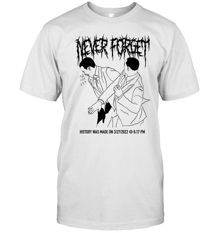 Never Forget History Was Made On 3-27-2022 Shirt