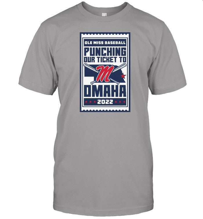 Ole Miss Baseball Punching Our Ticket To Omaha 2022 Tee