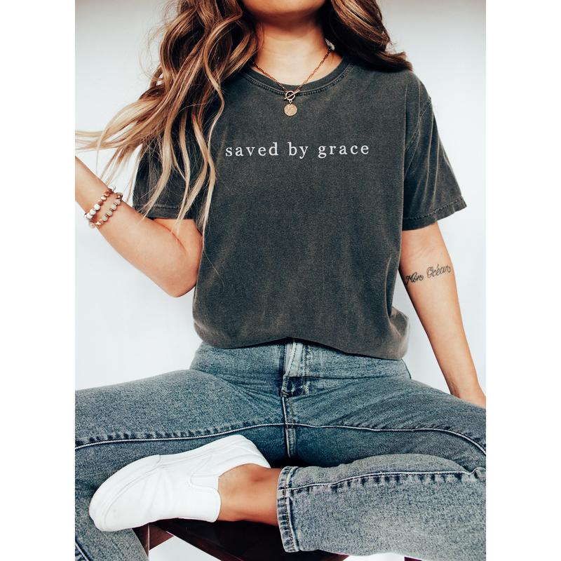 Saved By Grace TShirt Jesus Shirt Christian Shirt Christian Ladies Shirt Christian Tshirts Faith Based Shirt