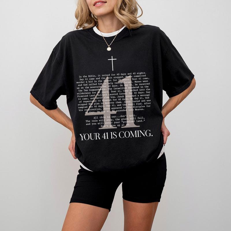 Your 41 Is Coming Shirt, Christian Comfort Tee, Religious Shirts, Christian Shirts For Women, Faith Shirt, Bible Verse Shirt, Baptism Gifts For Her, Christian Gifts For Women, Women Top
