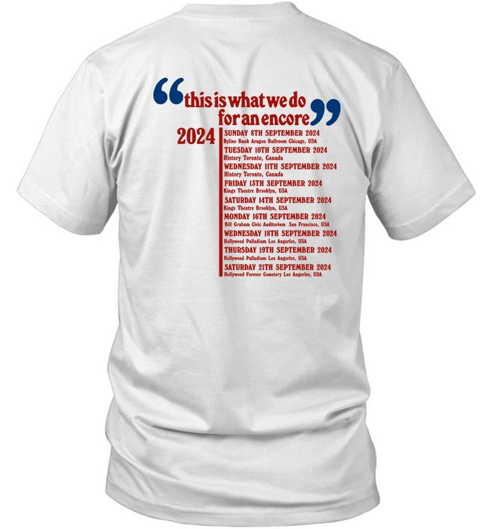 Pulp This Is What We Do For An Encore 2024 Tour T-Shirt