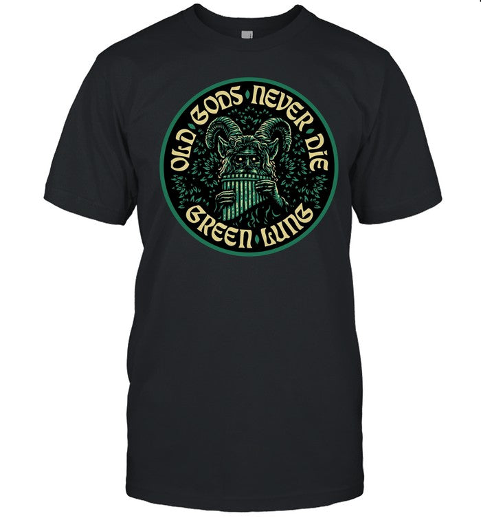 Limited Green Lung Old Gods Never Die Shirt