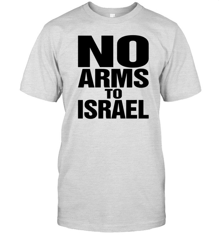 Shirt No Arms To Israel