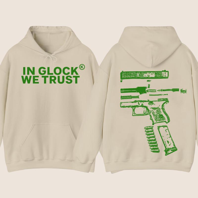 IN GLOCK WE TRUST 2 side Hoodie,Design color Green, Hoodie For Men, Menswear Top , GIft For Men,Full color,Hoodie & sweaters
