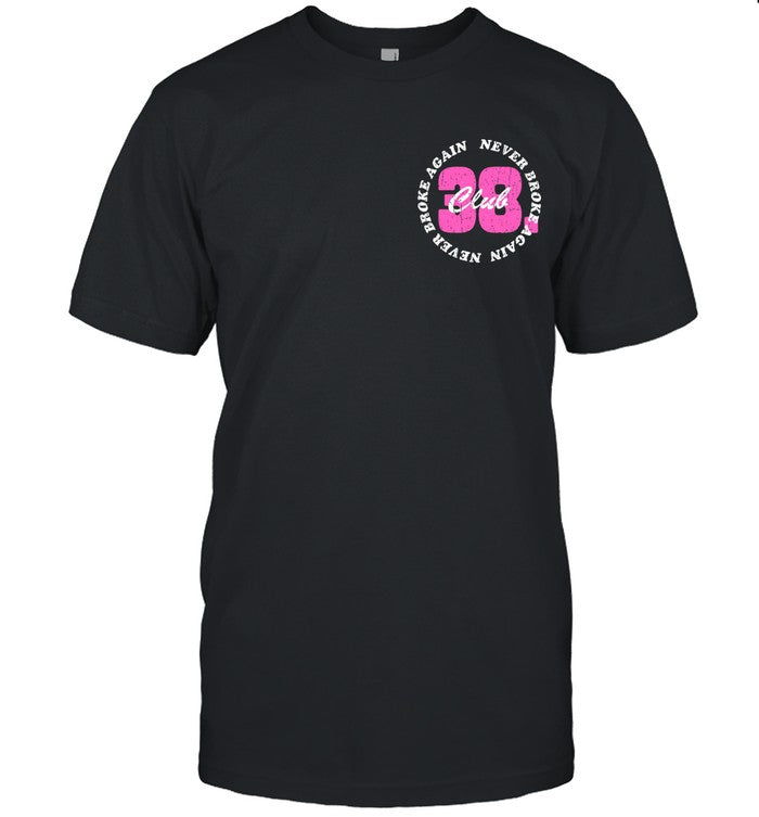T Shirt Never Broke Again Club 38