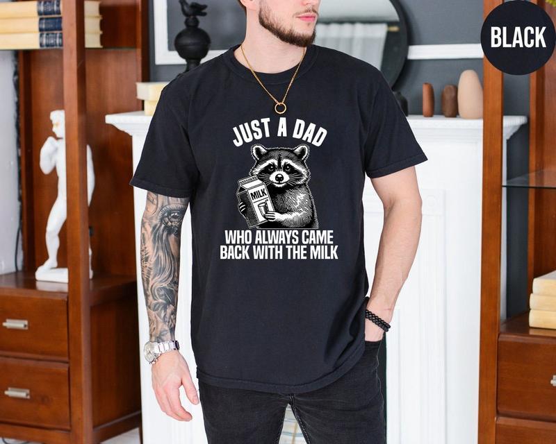 Just A Dad Who Came Back With The Milk Father's Day Raccoon T-shirt, Dark Humor MinimAlist Funny Milk Tshirt, Vintage Tshirt For Men, For Women