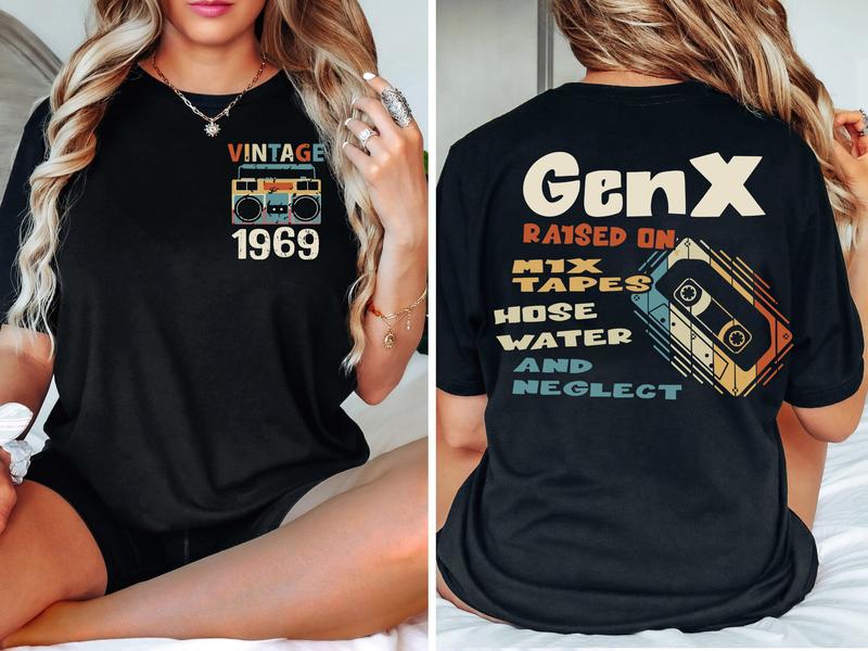 Generation X Gen X raised on mix tapes hose water and neglect shirt, Custom Year est.1969  Of Birth Shirt, The True FAFO Gen X new version Two side shirt