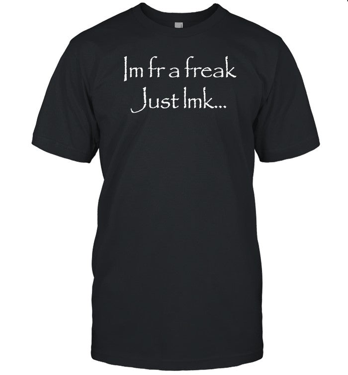 Shirt Im Fra Freak Just Imk