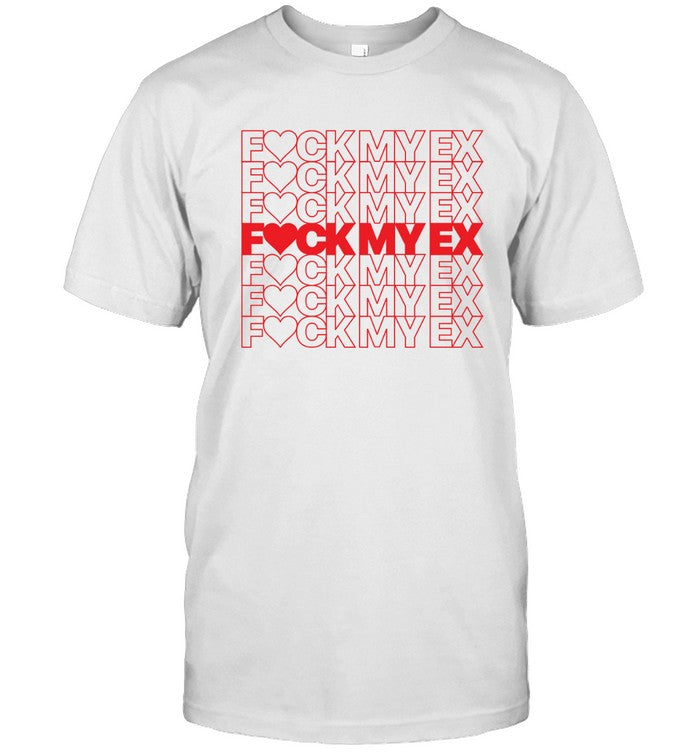 Nick Nayersina Fuck My Ex Tshirt