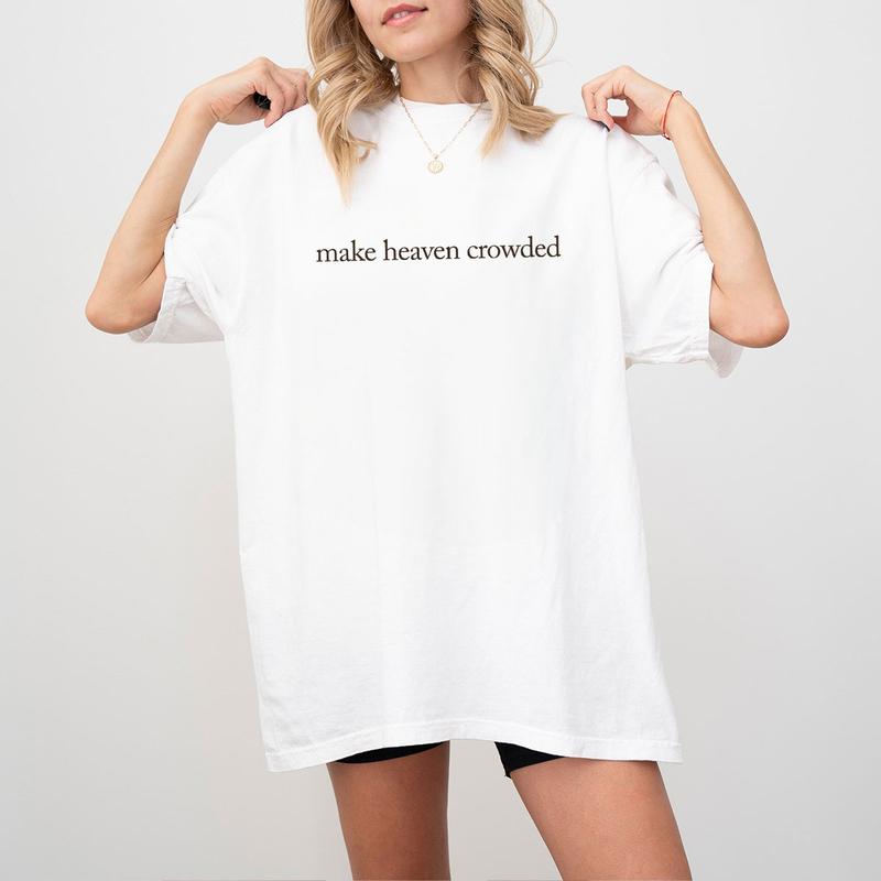 Make Heaven Crowded Shirt, Christian Shirts For Women, Faith Comfort Tee, Religous T-Shirt, Bible Verse Tshirt, Heaven Shirt, Church Outfits, Jesus Shirt, God Shirt, Christian Women Top