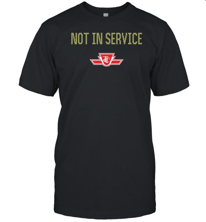 Instantdistractions Store Ttc Not In Service Parody Shirt
