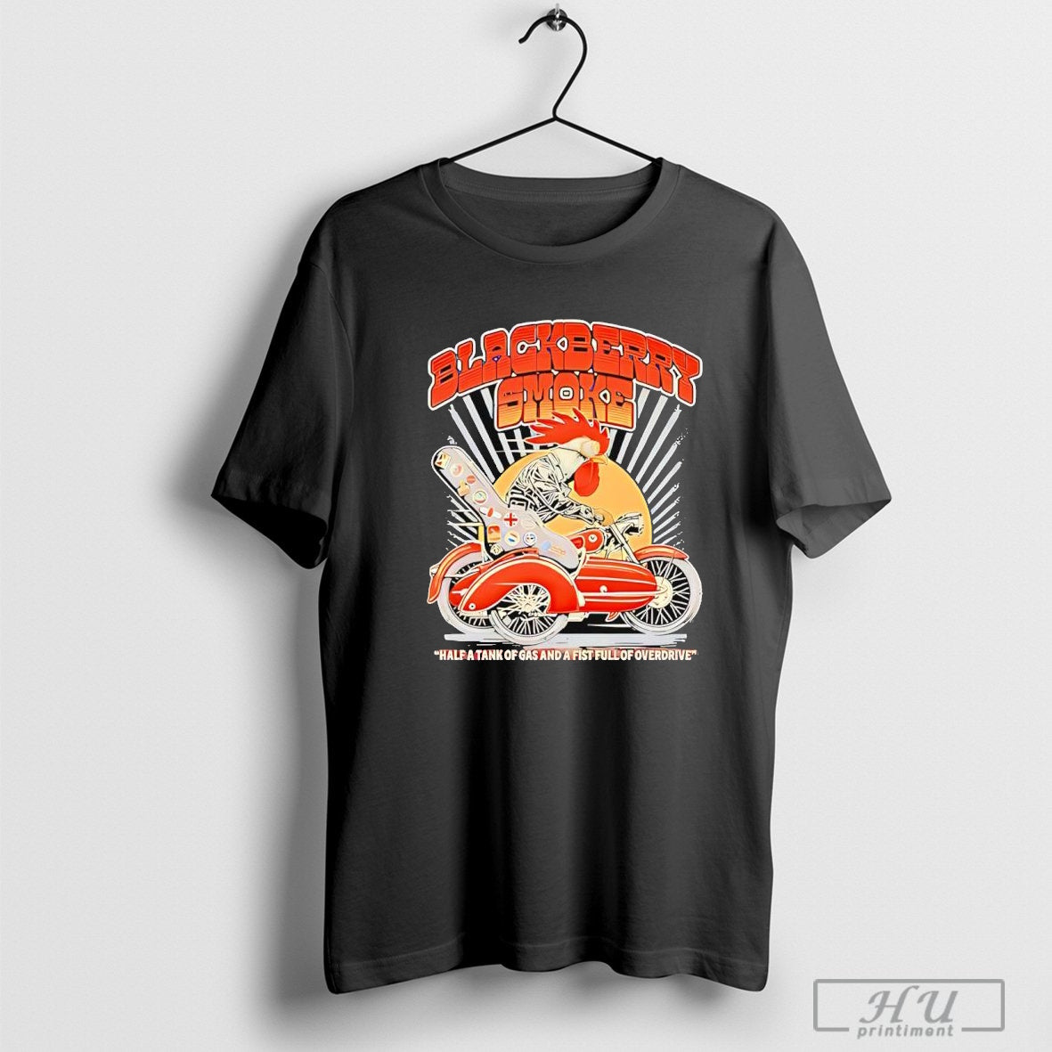 Rooster black berry smoke half a tank of gas and a fist full of overdrive T-shirt