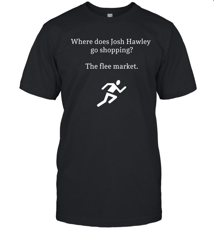 Limited Look At Josh Hawley Run Shirt