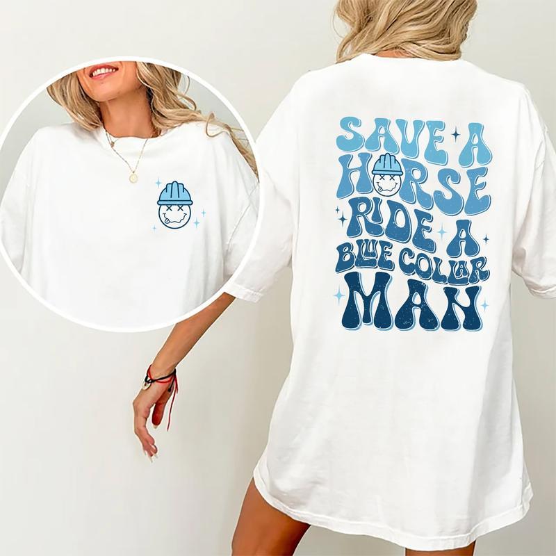 Save A Horse Ride A Blue Collar Man T-shirt, Blue Collar Wife, Wifey Shirt, Funny Gifts For Wife, Trendy Shirts, gift for her