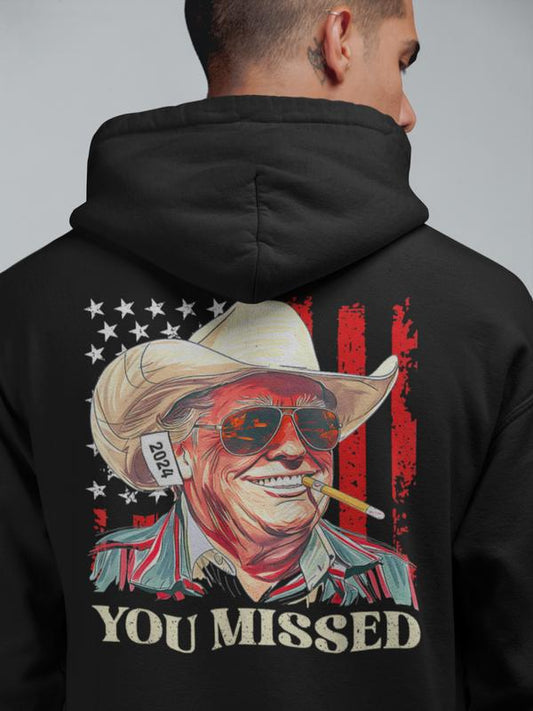 Western Trump Cowboy You Missed Flag Pullover Hoodie, 2 Side, Trendy Styles, Unisex Vintage Sweater, Multiple Colorways, Iconic Styles, Casual Fashion