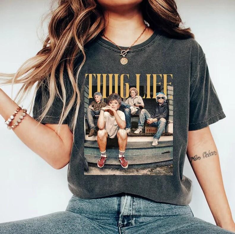 Vintage Golden Girls Thug Life Shirt, The Golden Girls Fan Shirt, Golden Girls Lover Gift, 80s TV Sitcom