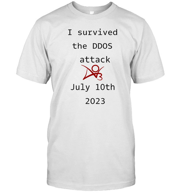 I Survived The Ddos Attack July 10Th 2023 T-Shirt