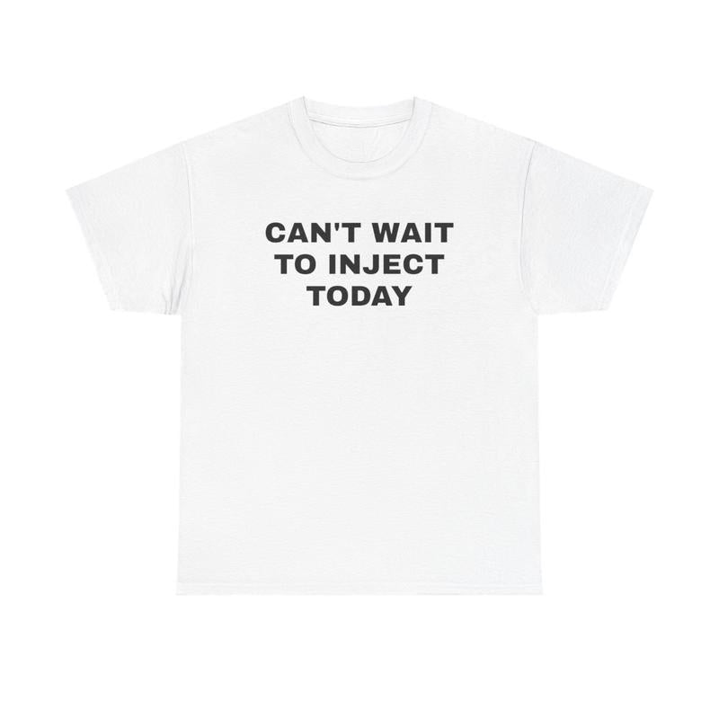 Can't Wait to Inject Today Unisex Heavy Cotton Tee - Funny Shirt - Gym Shirt - Workout Shirt - Pump Cover - Lifting Weights - Gift for Men and Women