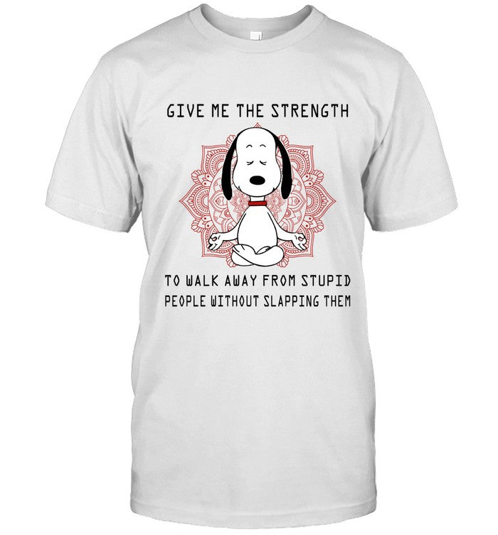 GIVE ME THE STRENGTH TO WALK AWAY FROM STUPID PEOPLE WITHOUT SLAPPING THEM_2
