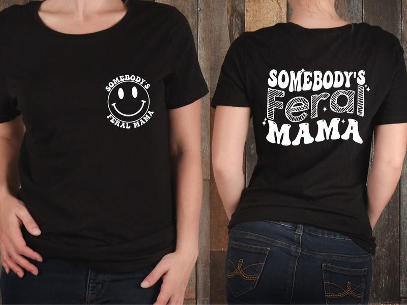 Somebody's Feral Mama, Feral Mama Shirt, Funny Mama Shirt, Funny Retro Shirt, Mama T-Shirt, Wavy Text Shirt, Feral Shirt, Shirt for Mama