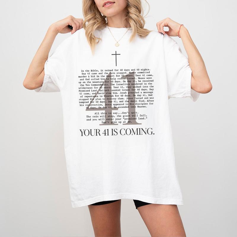 Your 41 Is Coming Shirt, Christian Comfort Tee, Religious Shirts, Christian Shirts For Women, Faith Shirt, Bible Verse Shirt, Baptism Gifts For Her, Christian Gifts For Women, Women Top