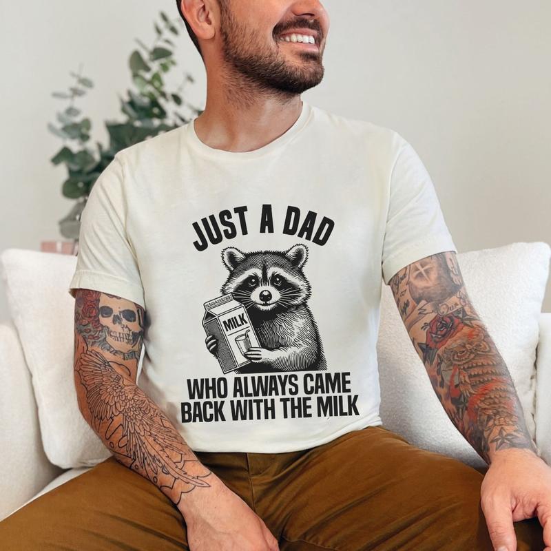 Just A Dad Who Came Back With The Milk Father's Day Raccoon T-shirt, Dark Humor MinimAlist Funny Milk Tshirt, Vintage Tshirt For Men, For Women