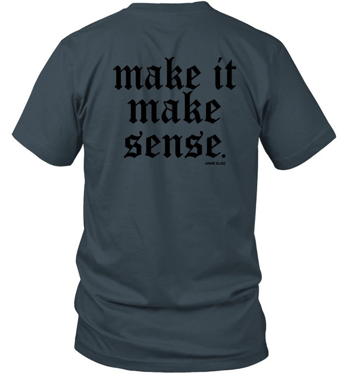 Annie Elise Make It Make Sense 2024 Shirt_1