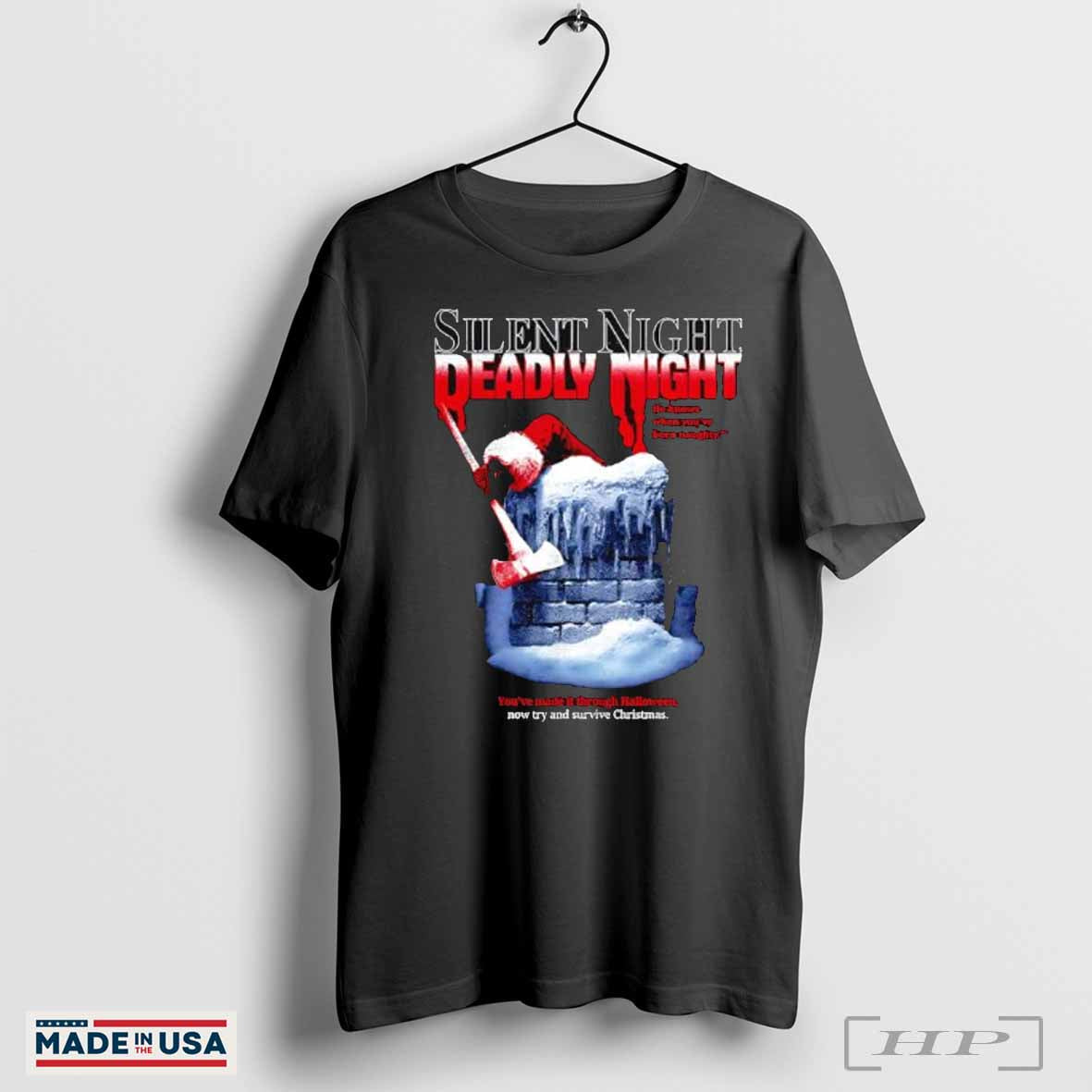 Silent Night Deadly Night Now Try And Survive Christmas Shirt