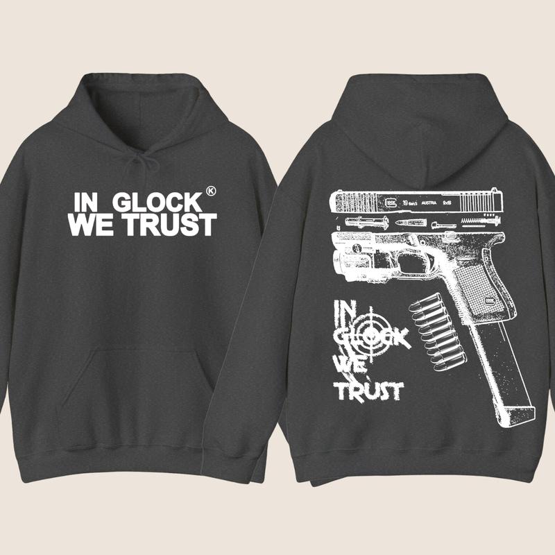 In Glock We Trust Double Sided Hoodie - Full Color - New Design Black & White- Classic Fit - Long Sleeve - Menswear - Unisex,For Her, For Him glock shirt